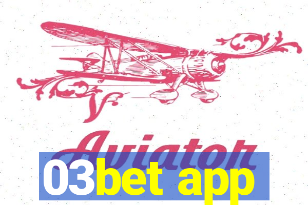 03bet app